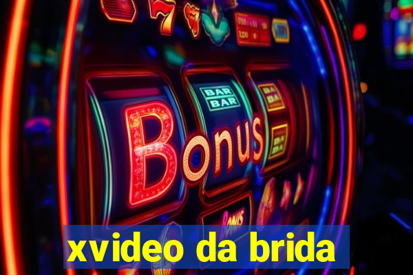 xvideo da brida